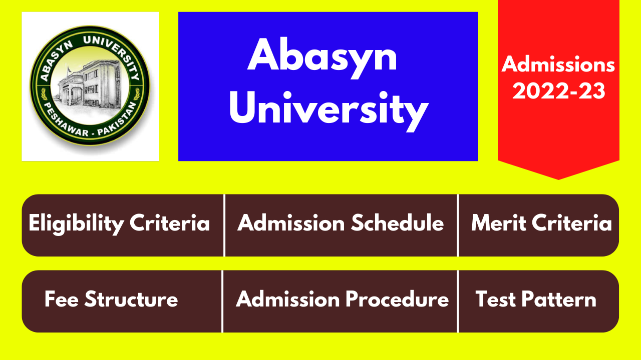 Abasyn University Admissions - FALL 2022 - Education In Karachi